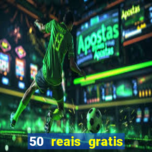 50 reais gratis para apostar